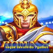 saque devolvido 7games